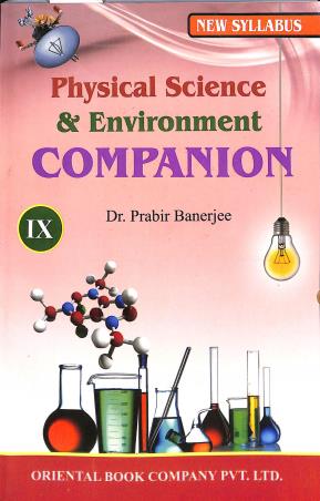 Book cover number 1 for Physical Science & Environment Companion 9 (2025) written by Prabir Banerjee published by Oriental Book Company Pvt. Ltd