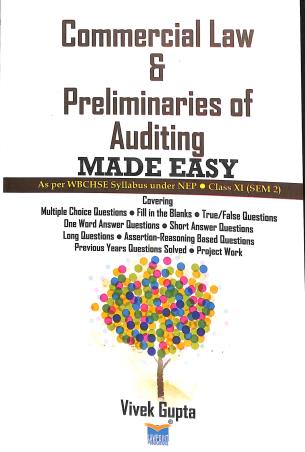 Book cover number 1 for Commercial Law & Preliminaries Of Auditing Made Easy Class 11 Semester 2 (WBCHSE) NEP written by Vivek Gupta published by Lawpoint