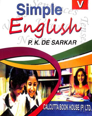 Book cover number 1 for Simple English 5 (2025) written by P. K. De Sarkar published by Calcutta Book House (P) Ltd