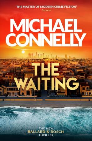 Book cover number 1 for The Waiting written by Michael Connelly published by Orion