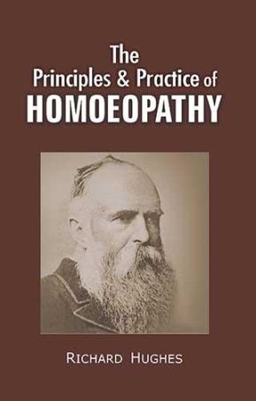 Book cover number 1 for The Principles & Practice Of Homoeopathy written by Richard Hughes published by B. Jain Publishers (P) Ltd.