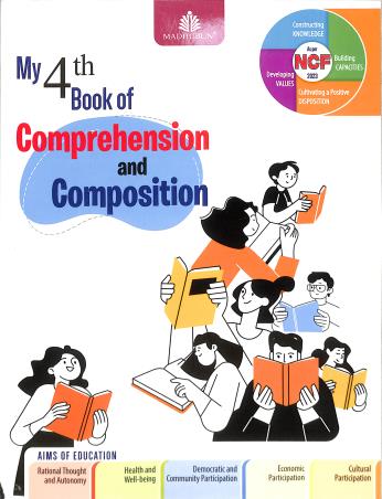 Book cover number 1 for My 4th Book Of Comprehension And Composition (NCF 2023) written by Nupur Ghosh published by Madhubun Educational Books