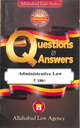 Book cover number 1 for Questions & Answers Administrative Law written by NA published by Allahabad Law Agency