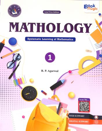Book cover number 1 for Mathology 1 (Systematic Learning Of Mathematics) NEP 2020 / NCF 2023 (Low Price Edition) written by R. P. Agarwal published by Book Magic