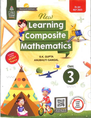 Book cover number 1 for New Learning Composite Mathematics Class 3 CBSE (NCF 2023) written by S. K. Gupta, Anubhuti Gangal published by S. Chand Publishing