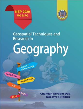 Book cover number 1 for Geospatial Techniques And Research In Geography (NEP 2020 UG & PG) written by Debajyoti Mallick, Chandan Surabhi Das published by Spellbound Publishers & Distributors