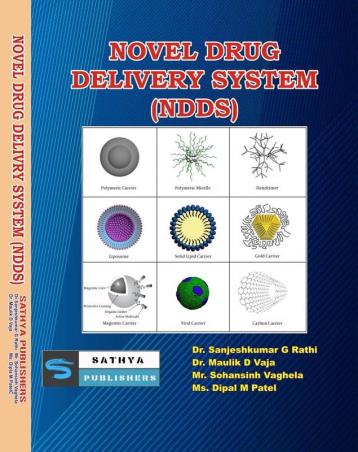 Book cover number 1 for Novel Drug Delivery System (NDDS) written by Maulik D. Vaja, Sanjeshkumar G Rathi, Sohansinh Vaghela, Dipal M Patel published by Sathya Publishers