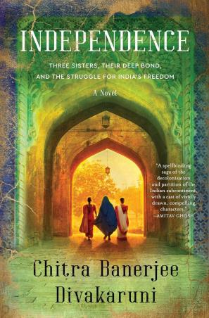 Book cover number 1 for Independence : A Novel written by Chitra Banerjee Divakaruni published by William Morrow