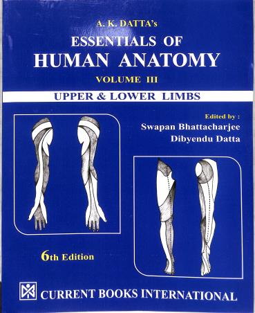 Book cover number 1 for Essentials Of Human Anatomy Volume 3 : Upper & Lower Limbs written by Swapan Bhattacharjee, Dibyendu Datta published by Current Books International