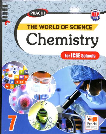 Book cover number 1 for The World Of Science : Chemistry 7 ICSE (NEP 2020) written by S. K. Jain, Shailesh K. Jain published by Prachi (India) Pvt. Ltd.