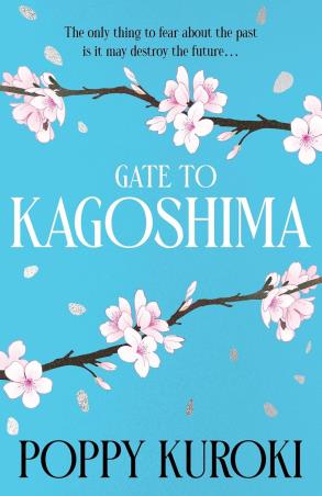 Book cover number 1 for Gate To Kagoshima written by Poppy Kuroki published by One World