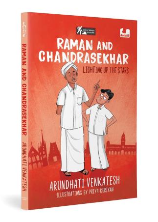 Book cover number 1 for Raman And Chandrasekhar : Lighting Up The Stars written by Arundhati Venkatesh published by Duckbill