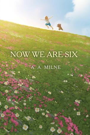 Book cover number 1 for Now We Are Six written by A. A. Milne published by Aladdin