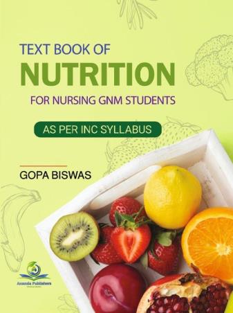 Book cover number 1 for Text Book Of Nutrition For Nursing GNM Students written by Gopa Biswas published by Ananda Publishers