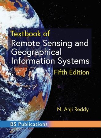Book cover number 1 for Textbook Of Remote Sensing And Geographical Information Systems written by M. Anji Reddy published by B. S. Publication