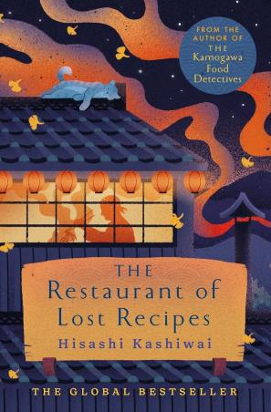 Book cover number 1 for The Restaurant Of Lost Recipes written by Hisashi Kashiwai published by Mantle