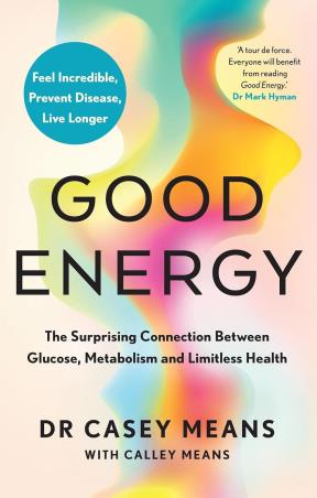 Book cover number 1 for Good Energy written by Casey Means published by Thorsons