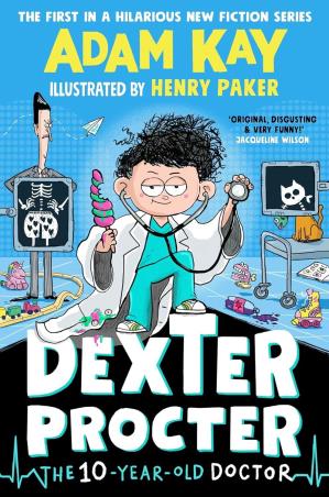 Book cover number 1 for Dexter Procter The 10-Year-Old Doctor written by Adam Kay published by Puffin
