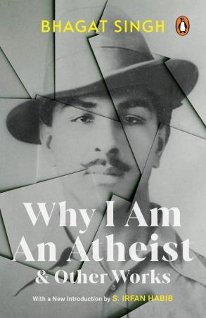 Book cover number 1 for Why I Am An Atheist And Other Works written by Bhagat Singh published by Penguin Books