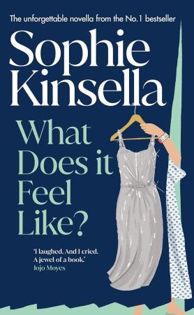 Book cover number 1 for What Does it Feel Like? written by Sophie Kinsella published by Bantam Books