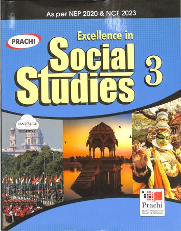 Book cover number 1 for Excellence In Social Studies 3 (NEP 2020 / NCF 2023) written by Ravindra Kumar published by Prachi (India) Pvt. Ltd.