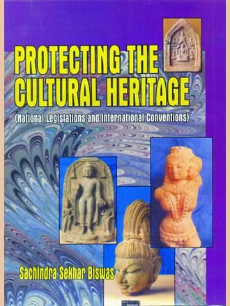 Book cover number 1 for Protecting The Cultural Heritage : National Legislations And International Conventions written by Sachindra Sekhar Biswas published by Aryan Books International