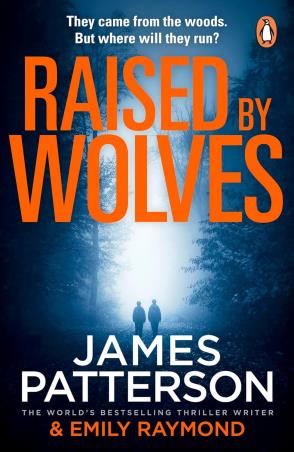 Book cover number 1 for Raised By Wolves written by James Patterson published by Penguin Books