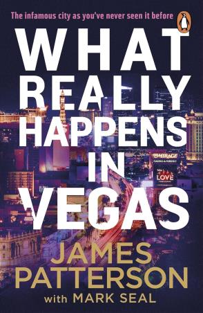Book cover number 1 for What Really Happens In Vegas written by James Patterson published by Penguin Books