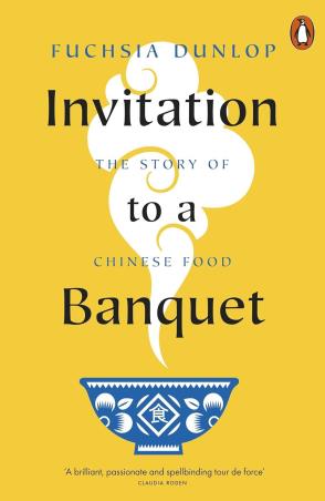 Book cover number 1 for Invitation To a Banquet : The Story Of Chinese Food written by Fuchsia Dunlop published by Penguin Books