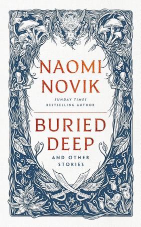 Book cover number 1 for Buried Deep And Other Stories written by Naomi Novik published by Del Rey