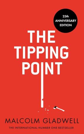 Book cover number 1 for The Tipping Point (25th Anniversary Edition) written by Malcolm Gladwell published by Abacus