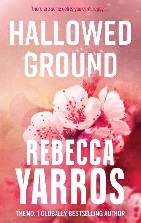 Book cover number 1 for Hallowed Ground written by Rebecca Yarros published by Piatkus
