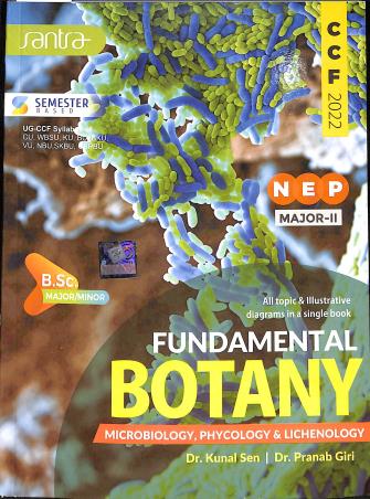 Book cover number 1 for Fundamental Botany -  Microbiology , Phycology & Lichenology  NEP Major 2 B.Sc written by Kunal sen published by Santra Publication Pvt. Ltd