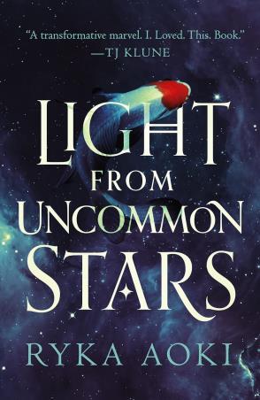 Book cover number 1 for Light From Uncommon Stars written by Ryka Aoki published by Tor