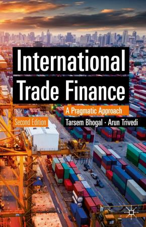 Book cover number 1 for International Trade Finance : A Pragmatic Approach written by Tarsem Bhogal, Arun Trivedi published by Palgrave Macmillan