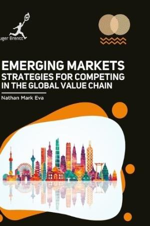 Book cover number 1 for Emerging Markets : Strategies For Competing In The Global Value Chain written by Nathan Mark Eva published by Kruger Brentt Publishers