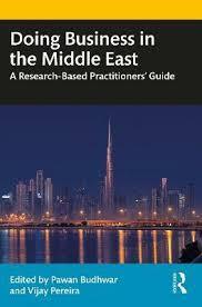 Book cover number 1 for Doing Business In The Middle East : A Research-Based Practitioners’ Guide written by Pawan Budhwar, Vijay Pereira published by Routledge