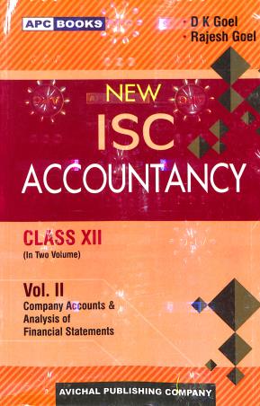 Book cover number 2 for APC New ISC Accountancy Class 12 Vol. 1 & 2 (2026) written by D. K. Goel published by Avichal Publishing Company