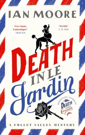 Book cover number 1 for Death In Le Jardin written by Ian Moore published by Duckworth
