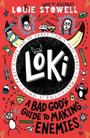 Book cover number 1 for Loki : A Bad God's Guide To Making Enemies written by Louie Stowell published by Walker Books