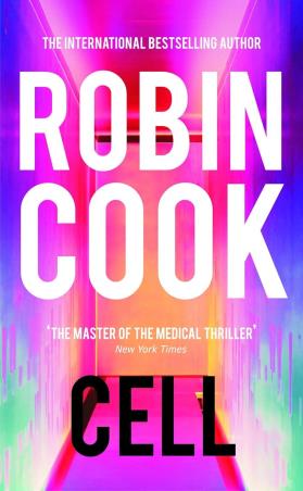 Book cover number 1 for Cell written by Robin Cook published by Pan Macmillan