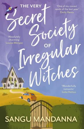 Book cover number 1 for The Very Secret Society Of Irregular Witches written by Sangu Mandanna published by Hodder & Stoughton Ltd.