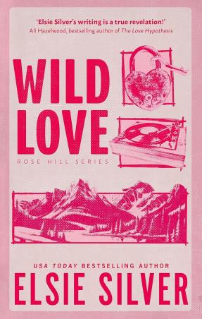Book cover number 1 for Wild Love written by Elsie Silver published by Piatkus