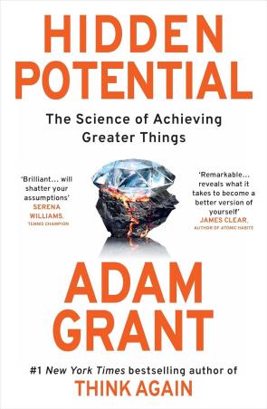 Book cover number 1 for Hidden Potential : The Science of Achieving Greater Things written by Adam Grant published by W. H. Allen