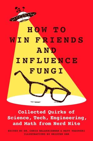 Book cover number 1 for How To Win Friends And Influence Fungi written by Chris Balakrishnan published by St Martin's Press