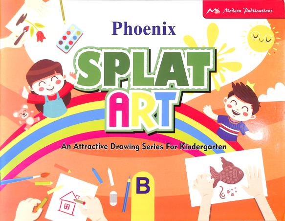 Book cover number 1 for Phoenix Splat Art B -  An Attractive Drawing Series For Kindergarten written by NA published by Modern Publications