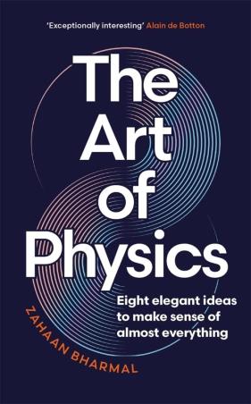 Book cover number 1 for The Art Of Physics written by Zahaan Bharmal published by Bonnier Books