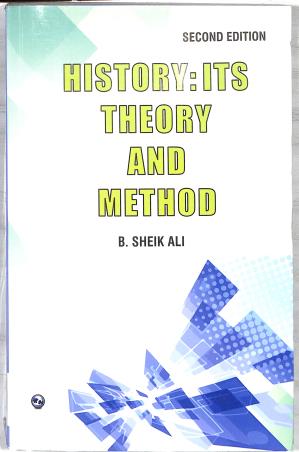 Book cover number 1 for History : Its Theory And Method written by B. Sheik Ali published by University Science Press