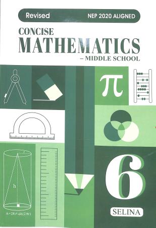Book cover number 1 for Concise Mathematics Middle School 6 ICSE (Revised) NEP 2020 written by R. K. Bansal published by Selina Publishers