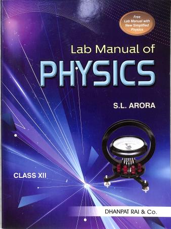 Book cover number 3 for New Simplified Physics Class 12 Volume 1 & 2 With Lab Manual (2025 Edition) written by S. L. Arora published by Dhanpat Rai & Co. (Pvt.) Ltd.
